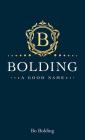 Bolding: A Good Name By Bo Bolding Cover Image