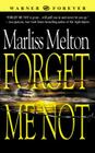 Forget Me Not (Navy SEALs #1) By Marliss Melton Cover Image