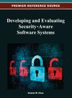 Developing and Evaluating Security-Aware Software Systems By Khaled M. Khan (Editor) Cover Image