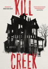 Kill Creek By Scott Thomas Cover Image