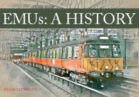 EMUs A History By Hugh Llewelyn Cover Image
