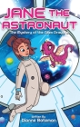 Jane the Astronaut: The Mystery of the Alien Dragons By Dianne Bateman, Remesh Ram (Illustrator) Cover Image