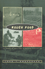 Rough Food: The Seasons of Subsistence in Northern Newfoundland (Social and Economic Studies #54) By John F. Omohundro Cover Image
