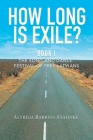 How Long Is Exile?: BOOK I: The Song and Dance Festival of Free Latvians By Astrida Barbins-Stahnke Cover Image