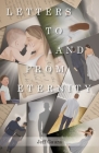 Letters to and from Eternity Cover Image