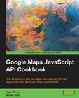 Google Maps API Cookbook Cover Image