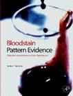 Bloodstain Pattern Evidence: Objective Approaches and Case Applications By Anita Y. Wonder Cover Image