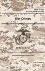Marine Corps Techniques Publication MCTP 11-10A, War Crimes 2 May 2016 By United States Governmen Us Marine Corps Cover Image