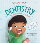 Dentistry for Babies and Toddlers: A Lift-The-Flap Book about Your Teeth! By Dr Haitham Ahmed Cover Image