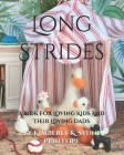 Long Strides: A Book For Loving Kids And Their Loving Dads By Kimberly &. Sydni Penelope Cover Image
