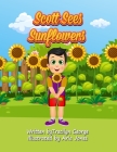 Scott Sees Sunflowers Cover Image