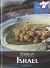 Foods of Israel (Taste of Culture) By Barbara Sheen Cover Image