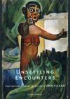 Unsettling Encounters: First Nations Imagery in the Art of Emily Carr Cover Image