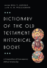 Dictionary of the Old Testament: Historical Books (IVP Bible Dictionary) Cover Image