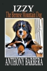 Izzy the Bernese Mountain Dog Cover Image