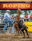 Roping (Xtreme Rodeo) By John Hamilton Cover Image