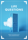 Life Questions: Reflect and Explore your Past, Present, and Future Cover Image