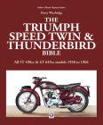 The Triumph Speed Twin & Thunderbird Bible: All 5T 498cc & 6T 649cc models 1938 to 1966 By Harry Woolridge Cover Image
