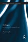 Sinologism: An Alternative to Orientalism and Postcolonialism (Routledge Contemporary China) By Ming Dong Gu Cover Image
