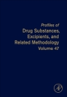 Profiles of Drug Substances, Excipients, and Related Methodology: Volume 47 By Abdulrahman Al-Majed (Editor) Cover Image