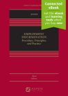 Employment Discrimination: Procedure, Principles, and Practice [Connected Ebook] (Aspen Casebook) By Joseph A. Seiner Cover Image