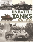US Battle Tanks 1917–1945 By Steven J. Zaloga Cover Image
