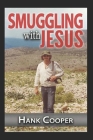 Smuggling With Jesus Cover Image
