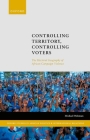 Controlling Territory, Controlling Voters: The Electoral Geography of African Campaign Violence By Michael Wahman Cover Image
