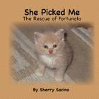 She Picked Me: The Rescue of Fortunato Cover Image