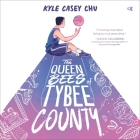 The Queen Bees of Tybee County By Kyle Casey Chu, Neo Cihi (Read by) Cover Image