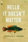 Hello. It Doesn't Matter. Cover Image