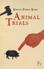 Animal Trials By Edward Payson Evans Cover Image