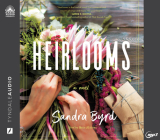 Heirlooms By Sandra Byrd, Melie Williams (Narrator) Cover Image