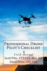 Professional Drone Pilot's Checklist & Field Manual By Cfi Agi Price, Atp Cfi Pitta Cover Image