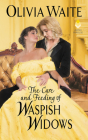 The Care and Feeding of Waspish Widows: Feminine Pursuits By Olivia Waite Cover Image