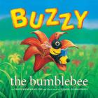 Buzzy the Bumblebee (Individual Titles) By Denise Brennan-Nelson, Michael Glenn Monroe (Illustrator) Cover Image