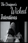 The Designer's Wicked Intentions Cover Image