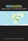 Hiv/AIDS: Global Frontiers in Prevention/Intervention By Cynthia Pope, Renee T. White, Robert Malow Cover Image