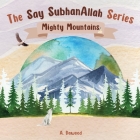 Mighty Mountains By A. Dawood Cover Image