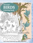 BIRDS Coloring Book: Butterflies, Birds, and Flowers Adult Coloring Book By Blue Moon Colouring Cover Image