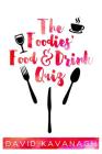 The Foodies' Food & Drink Quiz By David Kavanagh Cover Image