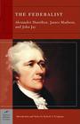 The Federalist (Barnes & Noble Classics) By Alexander Hamilton, James Madison, Robert a. Ferguson (Introduction by) Cover Image