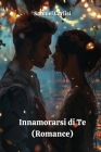 Innamorarsi di Te (Romance) Cover Image