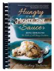 Hungry Is a Mighty Fine Sauce Cookbook: Recipes and Ramblings from the Belle of All Things Southern By Shellie Rushing Tomlinson Cover Image