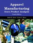 Apparel Manufacturing: Sewn Product Analysis (Fashion) By Grace Kunz, Ruth Glock Cover Image