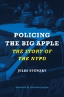 Policing the Big Apple: The Story of the NYPD Cover Image