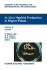 In Vitro Haploid Production in Higher Plants: Volume 4: Cereals (Current Plant Science and Biotechnology in Agriculture #26) Cover Image