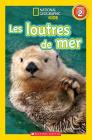 National Geographic Kids: Les Loutres de Mer (Niveau 2) By Laura Marsh Cover Image