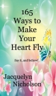 165 Ways to Make Your Heart Fly Cover Image