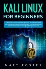 Kali Linux for Beginners: A Practical Guide to Learn the Operating System Installation and configuration, including Networks, Ethical Hacking an Cover Image